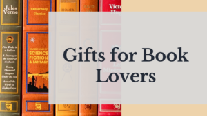 The Perfect Gift Ideas for Your Bibliophile Friend